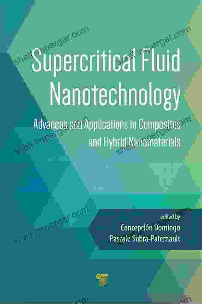 Book Cover Of 'Advances And Applications In Composites And Hybrid Nanomaterials' Supercritical Fluid Nanotechnology: Advances And Applications In Composites And Hybrid Nanomaterials