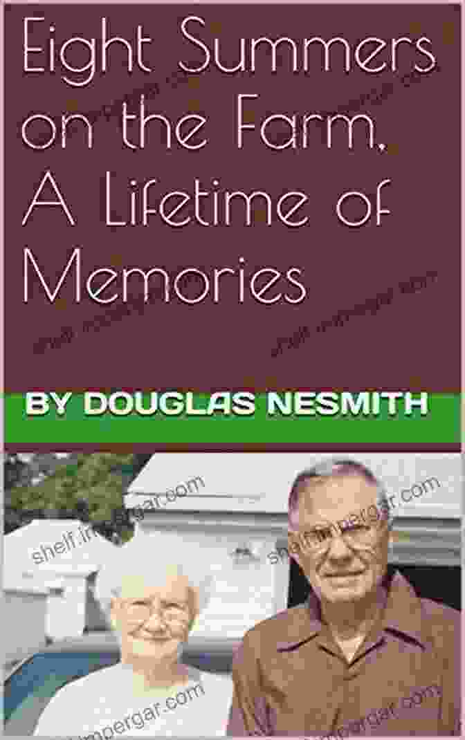 Book Cover Of Eight Summers On The Farm A Lifetime Of Memories