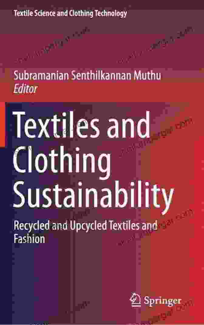 Book Cover Of Textiles And Clothing Sustainability Textiles And Clothing Sustainability: Sustainable Technologies (Textile Science And Clothing Technology)