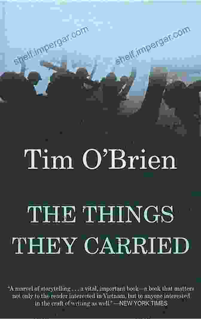 Book Cover Of The Things They Carried By Tim O'Brien The Vietnam War (Military Classics)