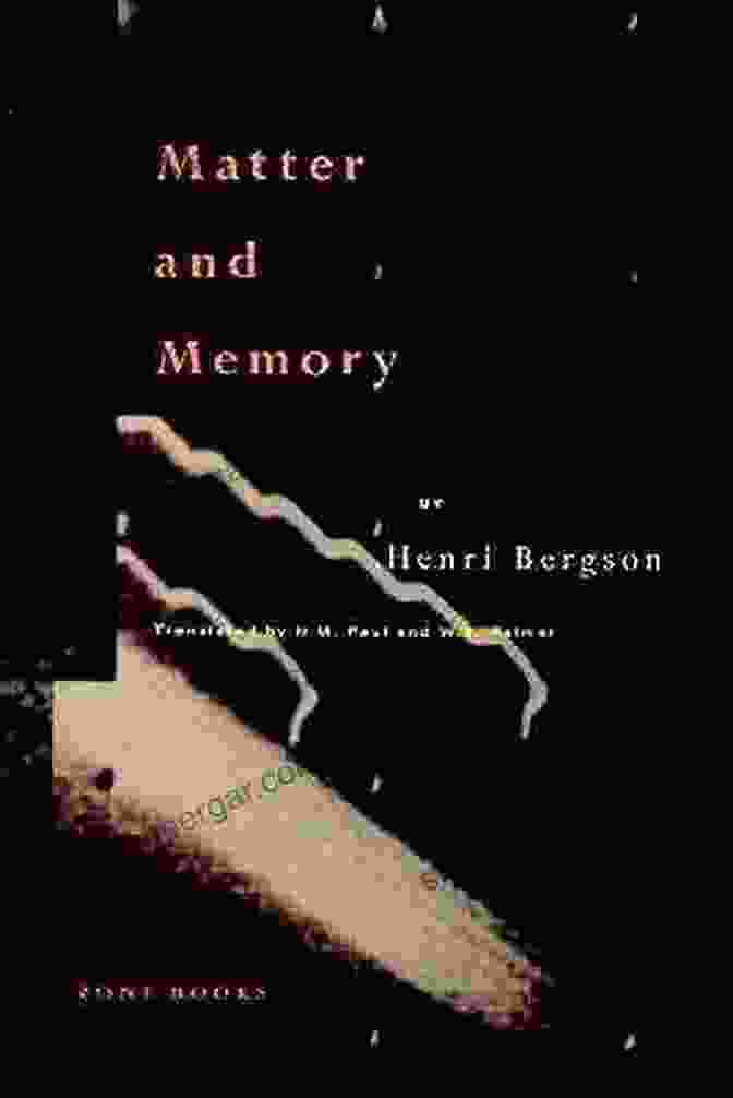 Cover Of Matter And Memory Book By Henri Bergson Matter And Memory Henri Bergson