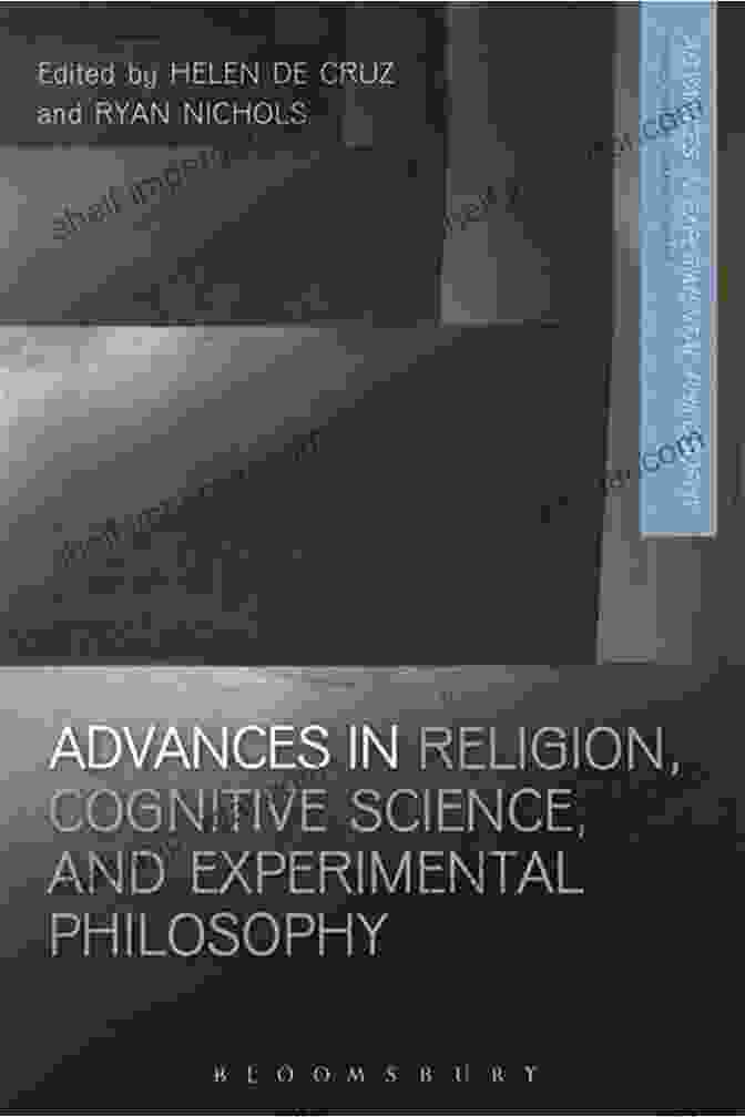 Experimental Philosophy Investigating Religious Beliefs Advances In Religion Cognitive Science And Experimental Philosophy (Advances In Experimental Philosophy)