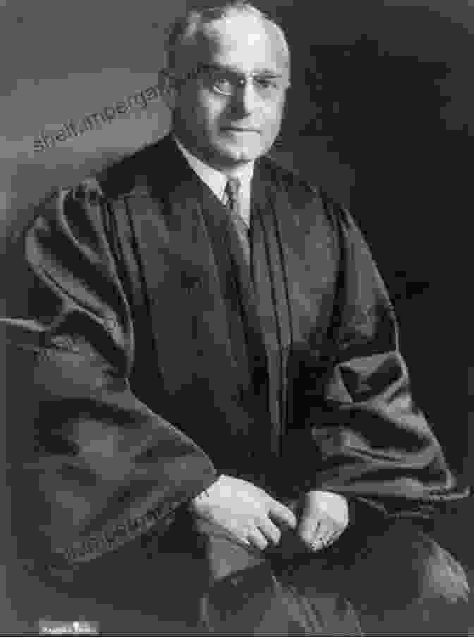 Felix Frankfurter, Associate Justice Of The Supreme Court Of The United States Reason And History In Judicial Judgment: Felix Frankfurter And Due Process