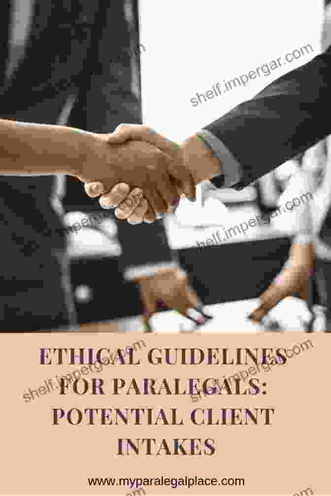 Paralegal Adhering To Ethical Guidelines The Paralegal S Handbook: A Complete Reference For All Your Daily Tasks (Kaplan Test Prep)