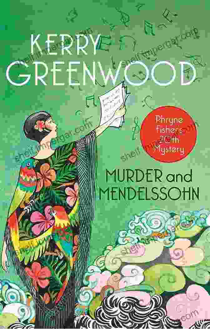 Phryne Fisher Mysteries: Murder And Mendelssohn Murder And Mendelssohn (Phryne Fisher Mysteries 20)