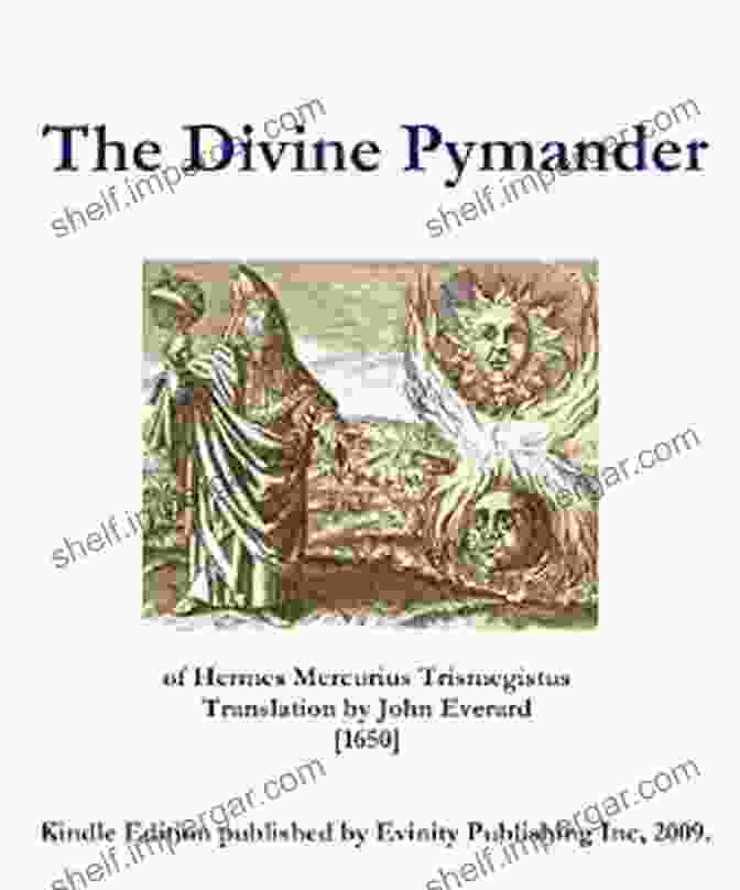 The Divine Pymander Premium Ebook The Divine Pymander: Premium Ebook