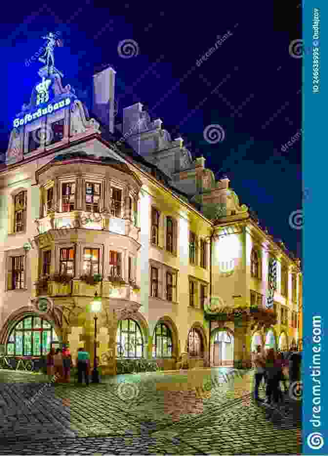 The Illuminated Hofbrauhaus In Munich Munich (volume 2): Lighting On Munich City And On Some Of Its Architectural Landmarks (RECONSTRUCTION IN CREATIVE GERMANY (series 4))