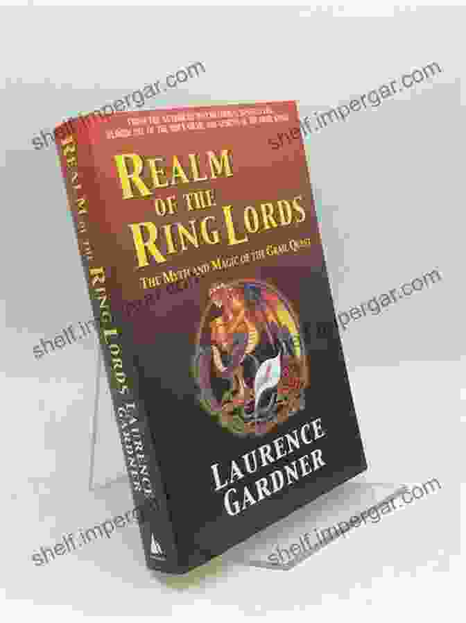 The Myth And Magic Of The Grail Quest Book Cover Realm Of The Ring Lords: The Myth And Magic Of The Grail Quest