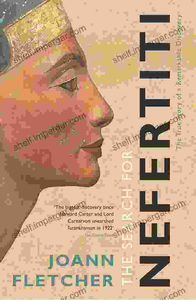 The Search For Nefertiti Book Cover The Search For Nefertiti: The True Story Of An Amazing Discovery