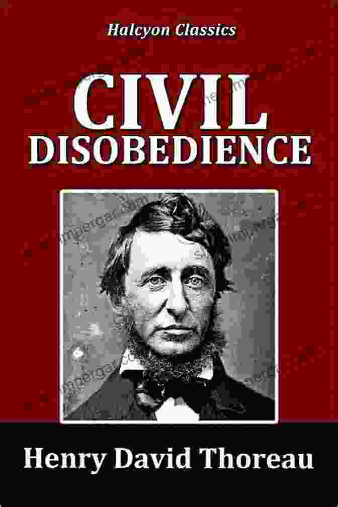 Thoreau's 'Civil Disobedience' Challenged The Authority Of The State And Advocated For Individual Conscience. Transcendentalism Collection: Thoreau S Walden Walking Civil Disobedience Emerson S Self Reliance Nature The American Scholar Bryant S Thanatopsis Hawthorne S Artist Of The Beautiful