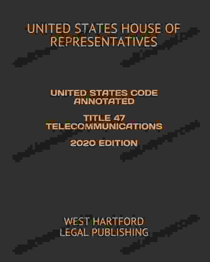 Us Code Title 47 Telecommunications 2024 Edition Book Cover US CODE TITLE 47 TELECOMMUNICATIONS 2024 EDITION