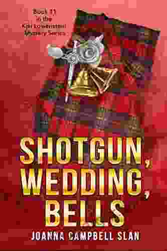 Shotgun Wedding Bells: #11 In The Kiki Lowenstein Mystery (Can Be Read As A Stand Alone )