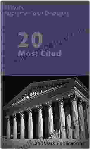 20 Most Cited US Supreme Court Decisions (LandMark Case Law)