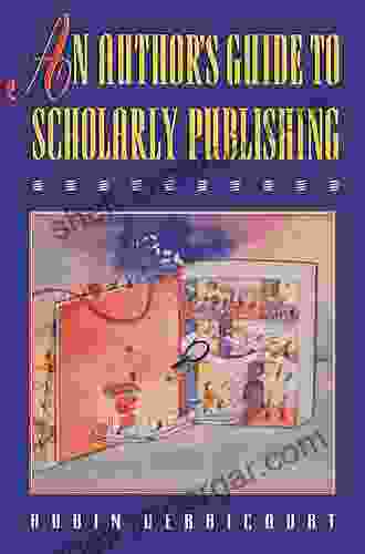 An Author S Guide To Scholarly Publishing