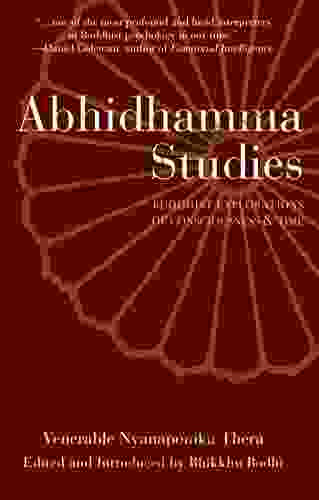 Abhidhamma Studies: Buddhist Explorations Of Consciousness And Time