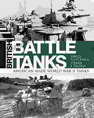 British Battle Tanks: American Made World War II Tanks