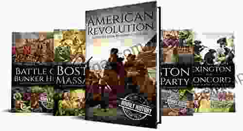 American Revolutionary War: American Revolution Boston Massacre Boston Tea Party Battles Of Lexington And Concord Battle Of Bunker Hill