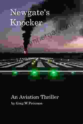 Newgate S Knocker: An Aviation Thriller And Airline Suspense Mystery