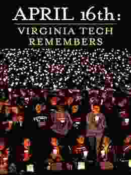 April 16th: Virginia Tech Remembers