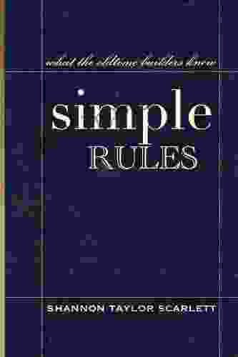 Simple Rules: What The Oldtime Builders Knew: Architecture Design Tips For Architects Architecture Students Builders Residential Designers And DIY Rules For Architects Builders 1)