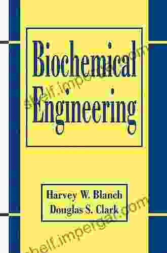 Biochemical Engineering Harvey W Blanch