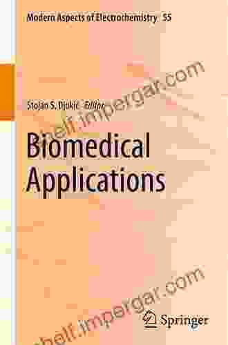 Biomedical Applications (Modern Aspects Of Electrochemistry 55)