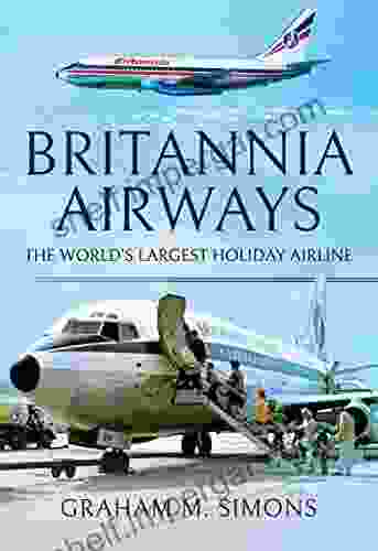 Britannia Airways: The World s Largest Holiday Airline