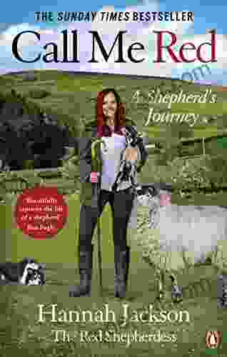 Call Me Red: A Shepherd S Journey