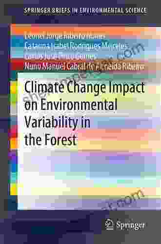 Climate Change Impact On Environmental Variability In The Forest (SpringerBriefs In Environmental Science)