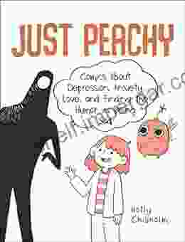 Just Peachy: Comics About Depression Anxiety Love And Finding The Humor In Being Sad