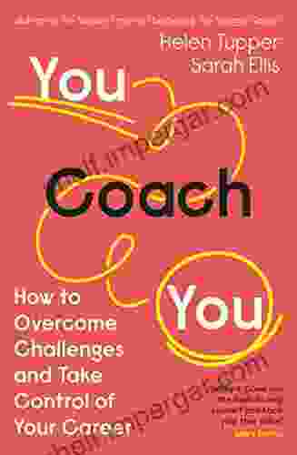 You Coach You: The No 1 Sunday Times Business How to Overcome Challenges and Take Control of Your Career