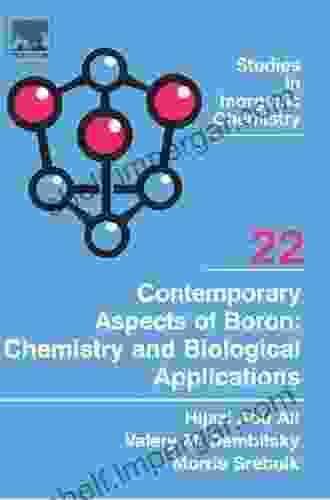 Contemporary Aspects of Boron: Chemistry and Biological Applications (ISSN 22)