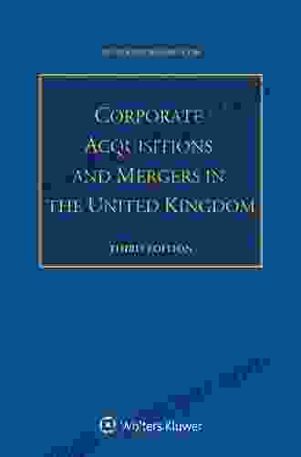 Corporate Acquisitions And Mergers In The United Kingdom