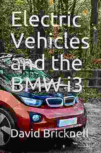 Electric Vehicles and the BMW i3