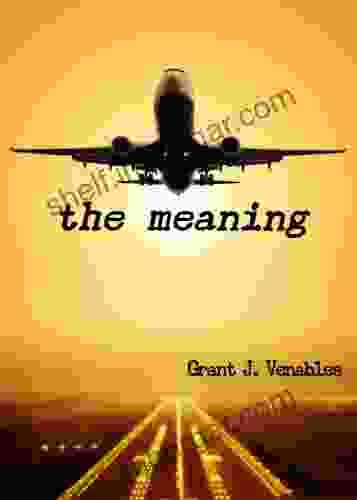 The Meaning Grant J Venables