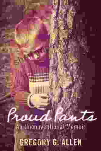 Proud Pants Gregory G Allen