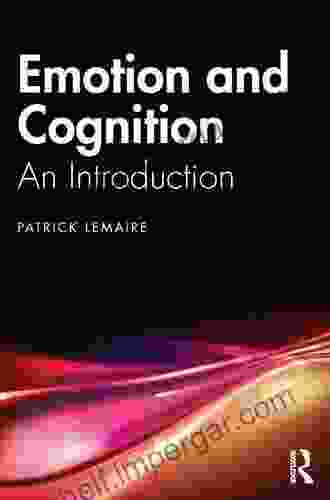 Emotion And Cognition: An Introduction