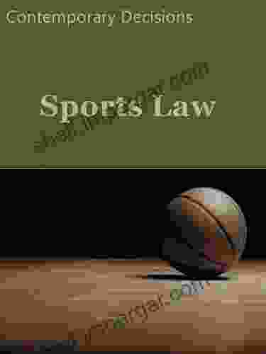 Sports Law: Contemporary Cases (Litigator Series)