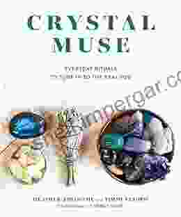 Crystal Muse: Everyday Rituals To Tune In To The Real You