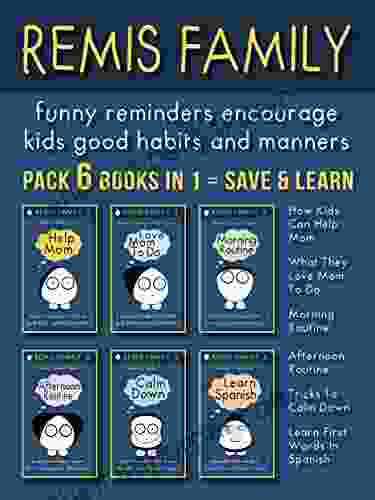 Pack 6 In 1 Remis Family: 6 For Kids To Encourage Good Habits And Manners With Visual Reminders (Remis Family 2024 7)