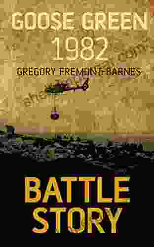 Goose Green 1982 (Battle Story 4)