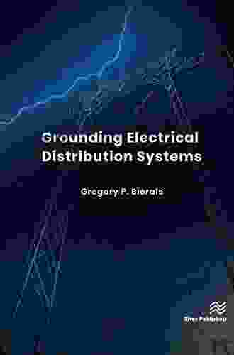 Grounding Electrical Distribution Systems Gregory P Bierals