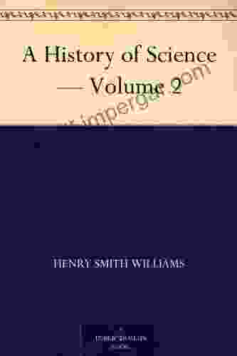 A History Of Science Volume 2