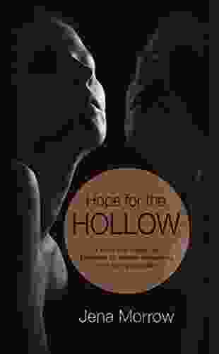 Hope For The Hollow A 30 Day Devotional Guide For Women Suffering From Eating Disorders