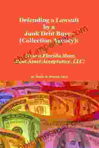 Defending A Lawsuit By A Junk Debt Buyer (Collection Agency): How A Florida Mom Beat Asset Acceptance LLC