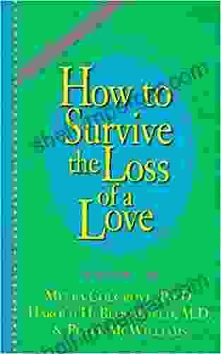 How to Survive the Loss of a Love