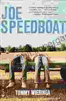 Joe Speedboat: A Novel Tommy Wieringa