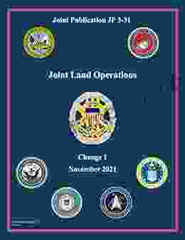 Joint Publication JP 3 31 Joint Land Operations Change 1 November 2024