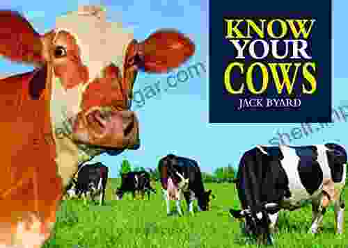 Know Your Cows Jack Byard