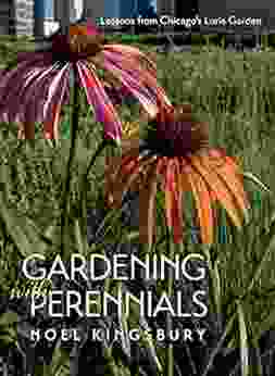 Gardening With Perennials: Lessons From Chicago S Lurie Garden